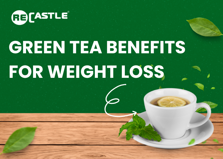 Green Tea Benefits for Weight Loss